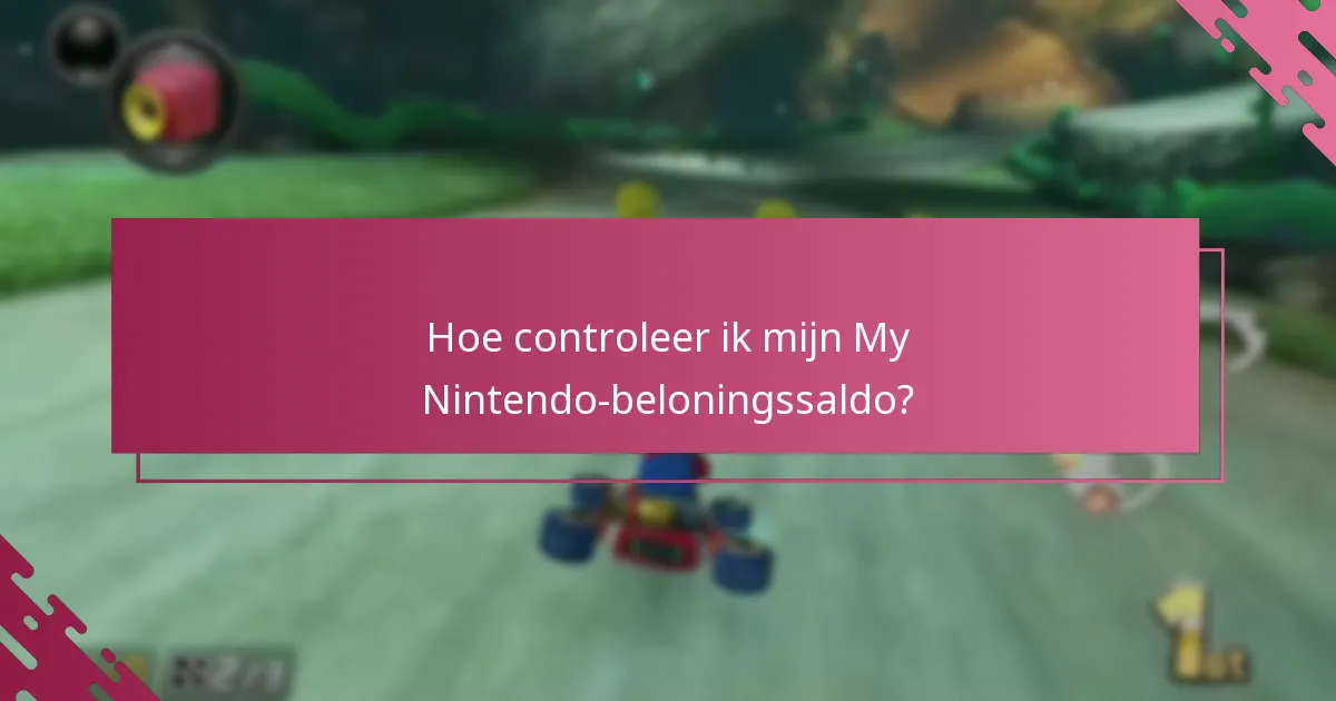 Hoe controleer ik mijn My Nintendo-beloningssaldo?