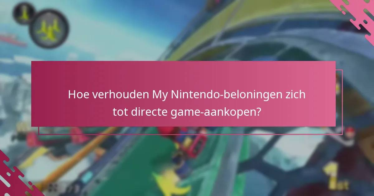 Wie komt in aanmerking voor My Nintendo-beloningen voor game-upgrades?