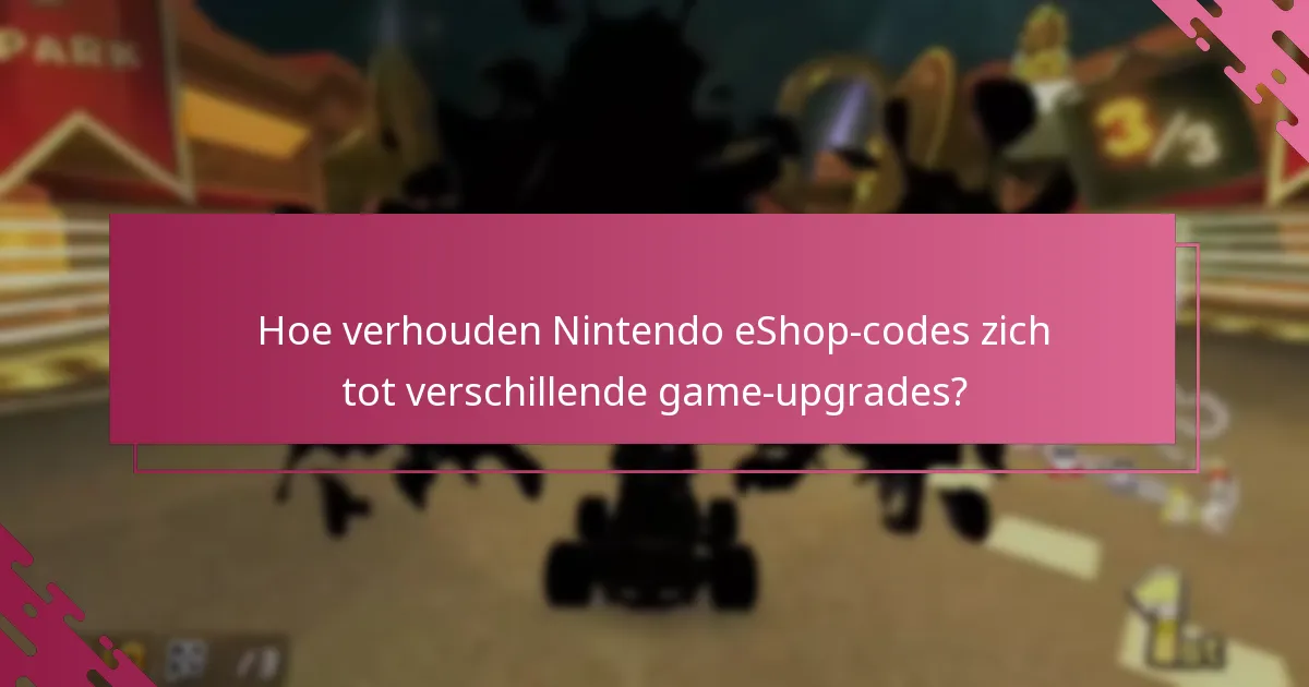Wat zijn de geschiktheidseisen voor het inwisselen van Nintendo eShop-codes?