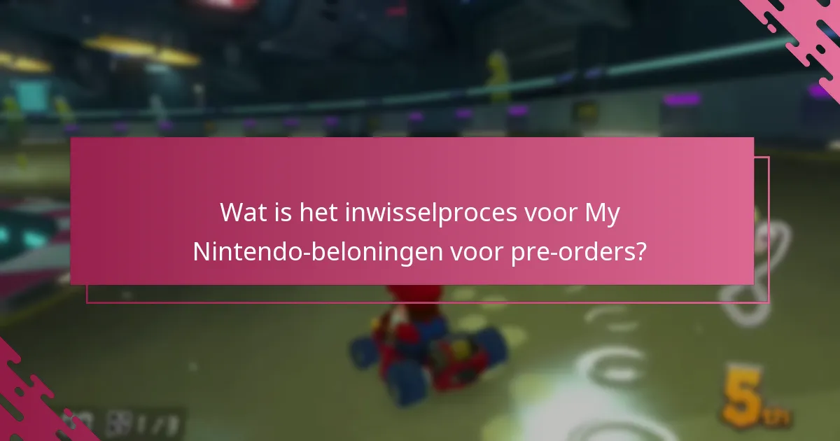 Welke pre-orders komen in aanmerking voor My Nintendo-beloningen?