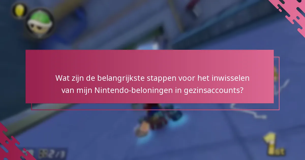 Wat zijn de limieten en beperkingen voor het inwisselen van My Nintendo-beloningen?
