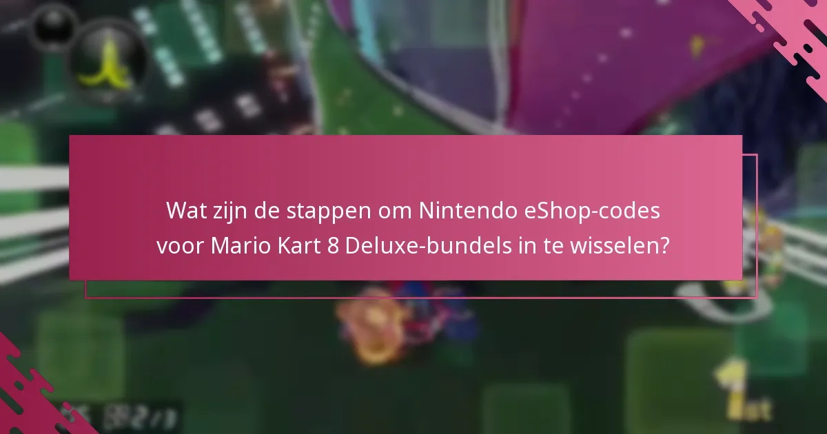 Waar kun je Nintendo eShop-codes voor Mario Kart 8 Deluxe-bundels kopen?