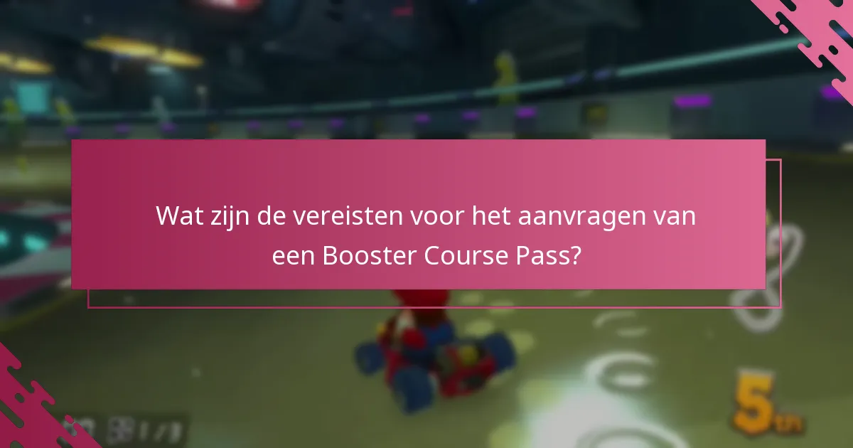 Welke veelvoorkomende problemen doen zich voor tijdens het aanvraagproces voor de Booster Course Pass?