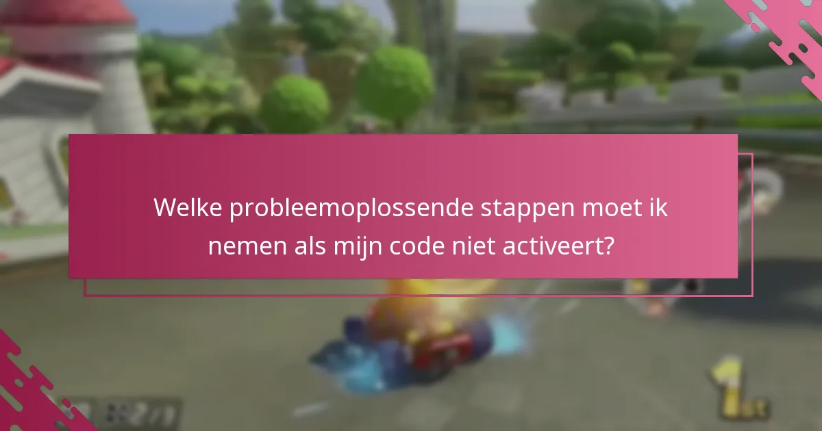 Welke probleemoplossende stappen moet ik nemen als mijn code niet activeert?
